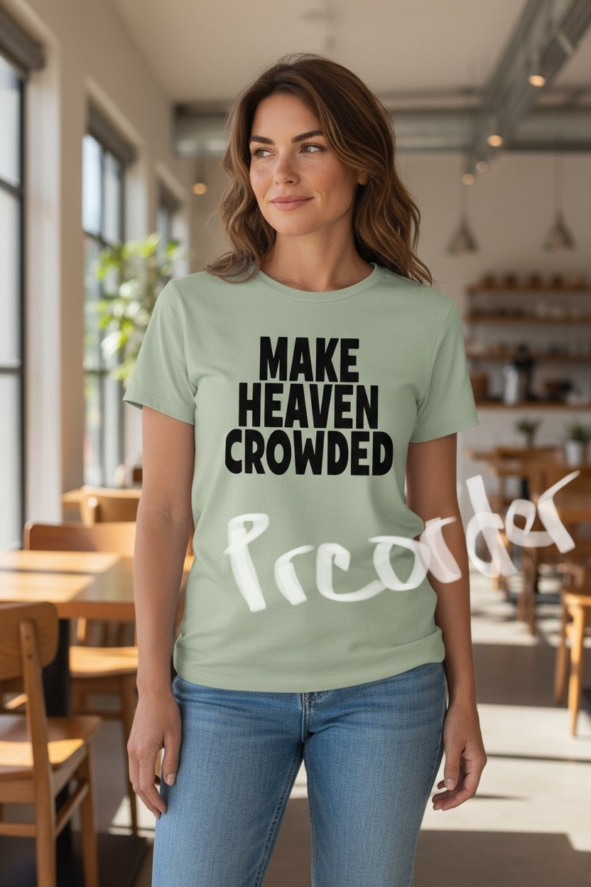 Make Heaven Crowded