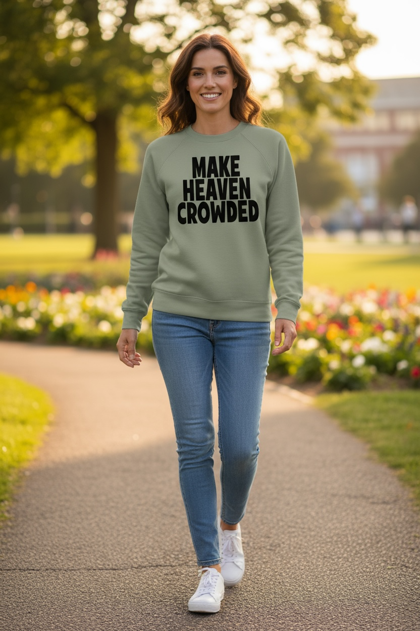Make Heaven Crowded